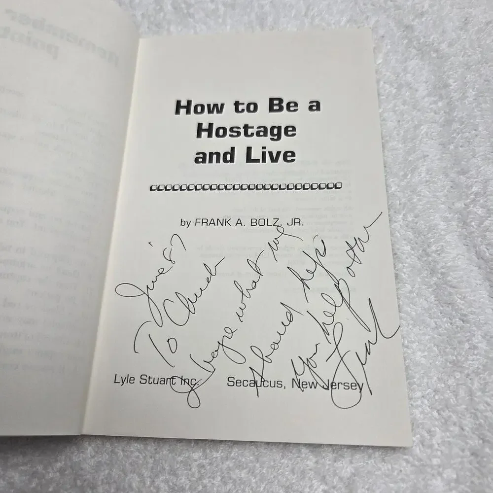 How to Be a Hostage and Live by Captain Frank A Bolz Jr NYPD Police Negotiator